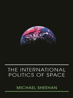 cover image of The International Politics of Space